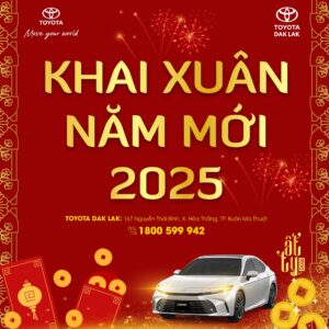 Read more about the article Khai Xuân Năm Mới 2025 Cùng Toyota Dak Lak